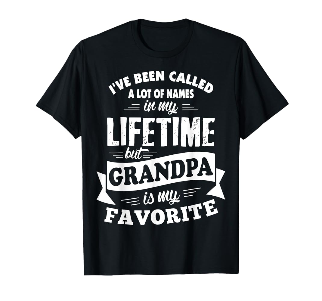 Amazon.com: I've been called a lot of Names but Grandpa is